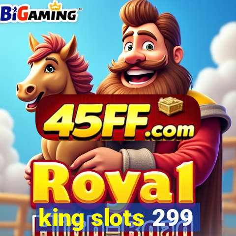 king slots 299